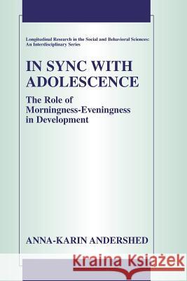 In Sync with Adolescence: The Role of Morningness-Eveningness in Development Andershed, Anna-Karin 9781489986535 Springer - książka