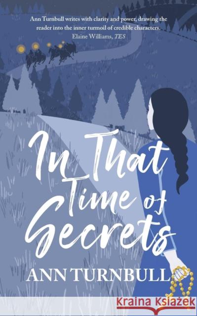 In That Time of Secrets Ann Turnbull 9781781328071 SilverWood Books Ltd - książka