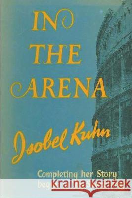 In the Arena Isobel S 9781773236940 Must Have Books - książka