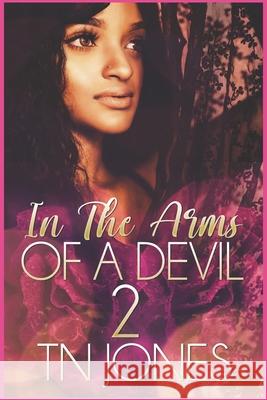In the Arms of a Devil 2 Tn Jones 9798781690367 Independently Published - książka