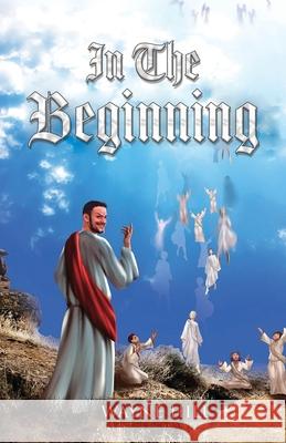In The Beginning Wayne Hill 9781956742008 Wayne Hill - książka
