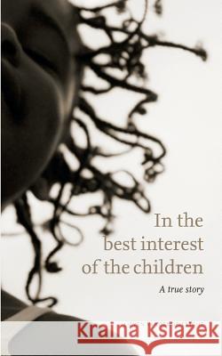 In the best interest of the children: A true story Vandendriessche, Lieven 9789086663453 La Douze - książka