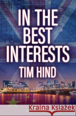 In The Best Interests Tim Hind   9780648519850 The Book Reality Experience - książka
