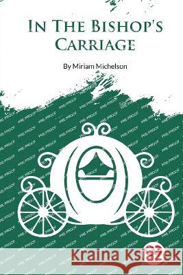 In The Bishop\'s Carriage Miriam Michelson 9789357278256 Double 9 Booksllp - książka