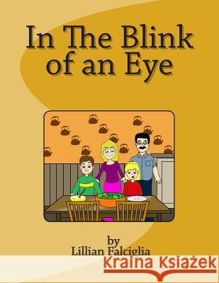 In The Blink of an Eye: Enjoy the seasons through the eyes of a child. Full color illustrations will hold the younger child's attention. It is Crum, Shaun 9781492751380 Createspace - książka