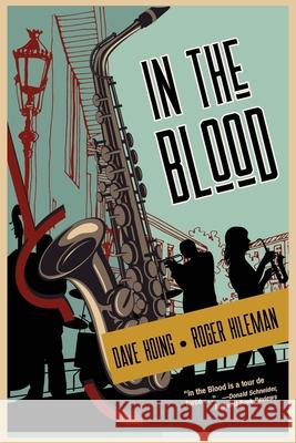 In The Blood David Hoing Roger Hileman 9781950586455 Penmore Press LLC - książka