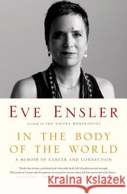 In the Body of the World Ensler, Eve 9781250043979 Picador USA - książka