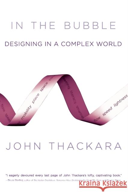 In the Bubble: Designing in a Complex World Thackara, John 9780262701150  - książka