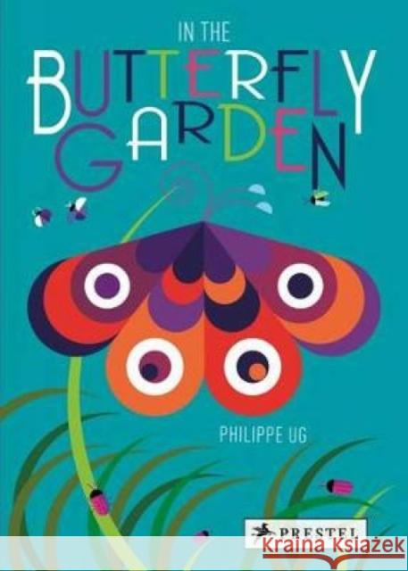 In the Butterfly Garden Philippe UG 9783791372075 PRESTEL - książka