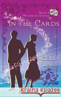 In The Cards Celia Lake   9781957143095 Celia Lake - książka