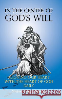 In the Center of God's will Minister Craig L Deloney 9781498431668 Xulon Press - książka