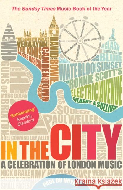 In the City : A Celebration of London Music Paul Du Noyer 9780753515747  - książka