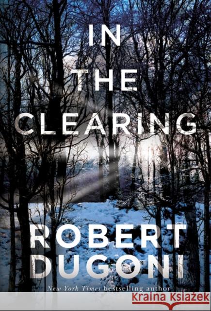 In the Clearing Robert Dugoni 9781503953574 Amazon Publishing - książka