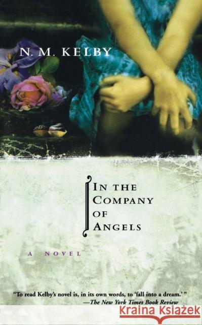 In the Company of Angels Nicole Kelby N. M. Kelby 9780786885831 Theia - książka