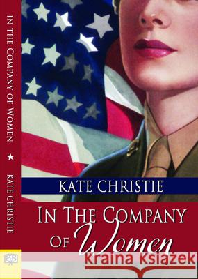 In the Company of Women Kate Christie 9781594934469 Bella Books - książka