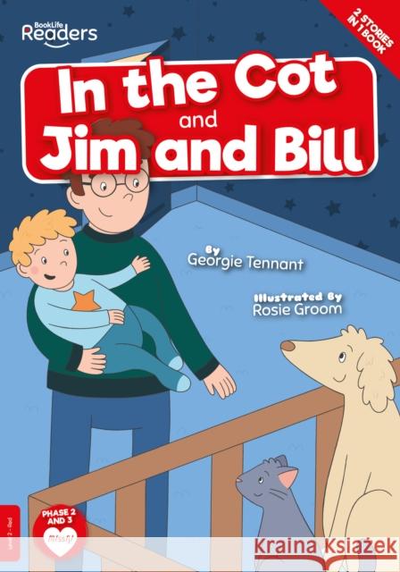 In the Cot and Jim and Bill Georgie Tennant 9781839274299 BookLife Publishing - książka