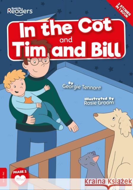 In the Cot and Tim and Bill Georgie Tennant 9781801559966 BookLife Publishing - książka