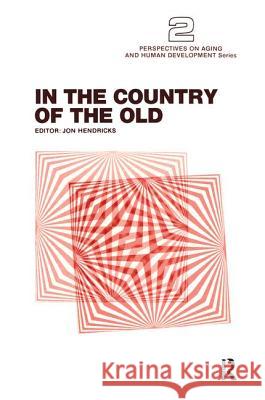 In the Country of the Old  9780895030153 Baywood Publishing Company Inc - książka