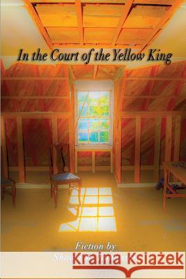 In the Court of the Yellow King Shawn M. Tomlinson 9781329600515 Lulu.com - książka