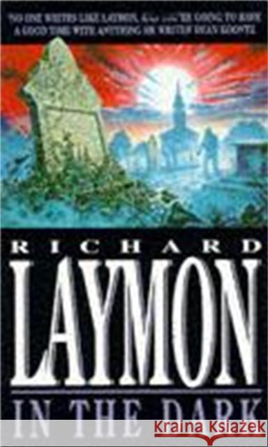 In the Dark: A treasure hunt turns deadly Richard Laymon 9780747245094 Headline Publishing Group - książka