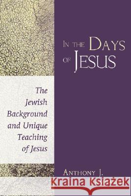 In the Days of Jesus Anthony J. Tambasco 9781597526777 Wipf & Stock Publishers - książka