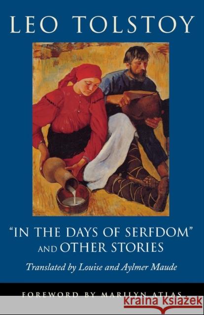 In the Days of Serfdom and Other Stories Tolstoy, Leo 9780812218183 Pine Street Books - książka