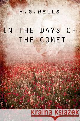 In The Days Of The Comet Wells, H. G. 9781475272598 Createspace - książka
