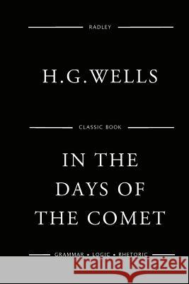 In The Days Of The Comet Wells, H. G. 9781541107960 Createspace Independent Publishing Platform - książka