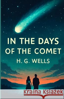 In The Days Of The Comet(Illustrated) H. G. Wells Micheal Smith 9782229979169 Micheal Smith - książka