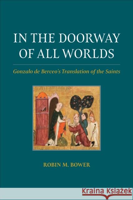 In the Doorway of All Worlds Robin M Bower 9781487547875 University of Toronto Press - książka