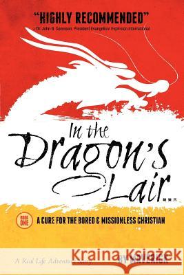 In the Dragon's Lair Maverick 9781622304899 Xulon Press - książka