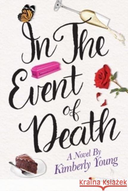 In the Event of Death: A Novel Kimberly Young 9781637586662 Permuted Press - książka