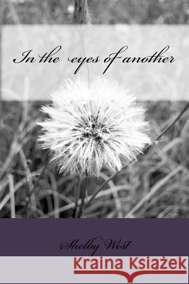 In the eyes of another West, Shelby Marie 9781720428398 Createspace Independent Publishing Platform - książka