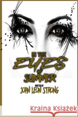 In The Eyes Summer Strong Jr, John Leon 9781548985301 Createspace Independent Publishing Platform - książka