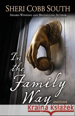 In the Family Way: Another John Pickett Mystery Sheri Cobb South 9781737336570 Sonatina Press - książka