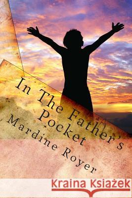 In The Father's Pocket Perry P. Perkins Mardine Royer 9781451553772 Createspace Independent Publishing Platform - książka