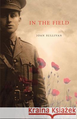 In the Field Sullivan, Joan 9781550813913 Breakwater Books Ltd. - książka