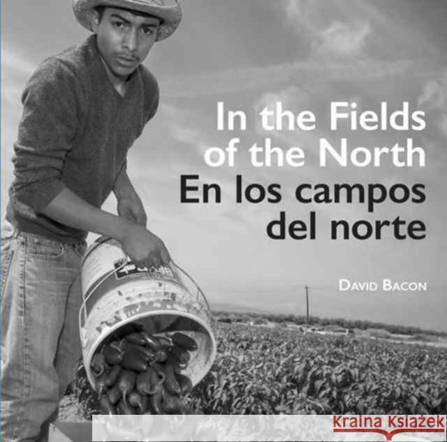 In the Fields of the North/En Los Campos del Norte Bacon, David 9780520296077 John Wiley & Sons - książka