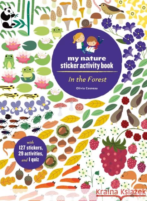 In the Forest: My Nature Sticker Activity Book Olivia Cosneau 9781616897857 Princeton Architectural Press - książka