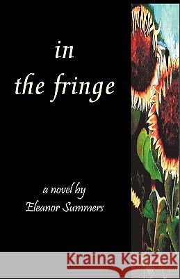 In the Fringe Eleanor Summers 9781425102319 Trafford Publishing - książka