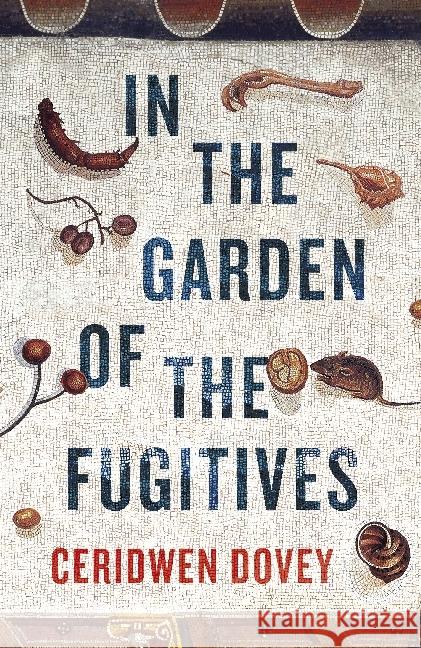 In the Garden of the Fugitives  Dovey, Ceridwen 9780241325179  - książka