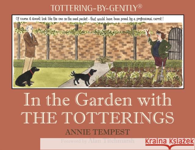 In the Garden with The Totterings Annie Tempest 9781846893001 Quiller Publishing Ltd - książka