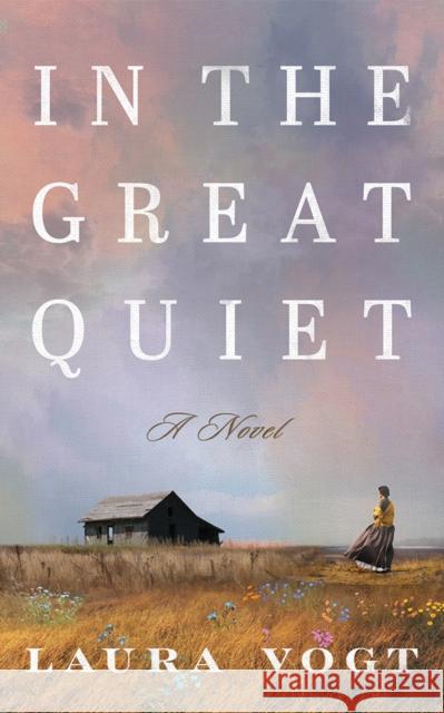 In the Great Quiet: A Novel Laura Vogt 9781662535307 Lake Union Publishing - książka