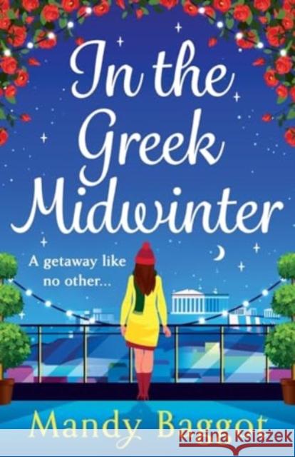 In the Greek Midwinter Mandy Baggot 9781805493709 Boldwood Books Ltd - książka