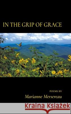 In the Grip of Grace Marianne Mersereau 9798888385821 Finishing Line Press - książka