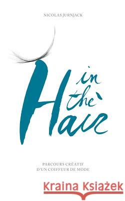 In the hair Jurnjack, Nicolas 9782322132676 Books on Demand - książka