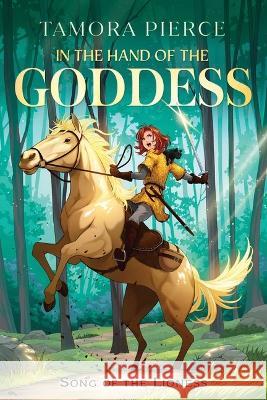 In the Hand of the Goddess Tamora Pierce 9781665937429 Atheneum Books for Young Readers - książka