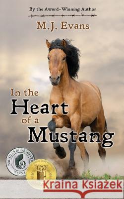 In the Heart of a Mustang M. J. Evans 9781946229670 Bublish, Inc. - książka
