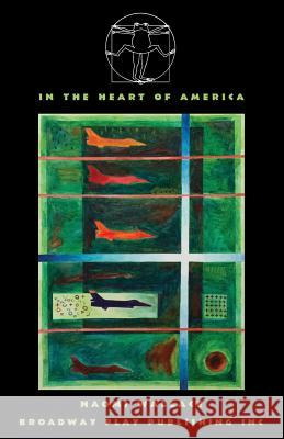 In the Heart of America Naomi Wallace 9780881457933 Broadway Play Publishing Inc - książka