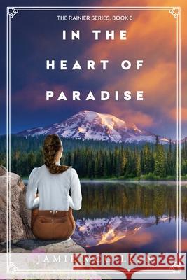 In the Heart of Paradise Jamie McGillen 9781733423960 Evergreen Bookshelf - książka
